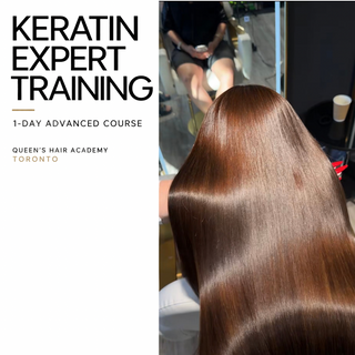 Keratin Expert Training at Queen’s Hair Academy Toronto — 1-Day Advanced Keratin Course